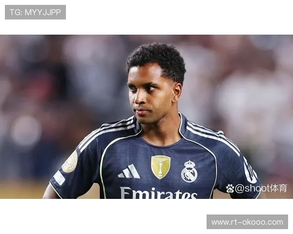 从青训遗珠到关键先生：罗德里戈替补爆发挽救皇马赛季